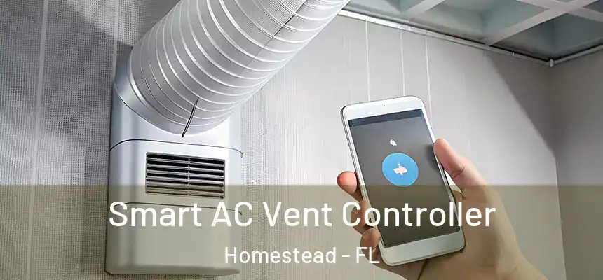 Smart AC Vent Controller Homestead - FL